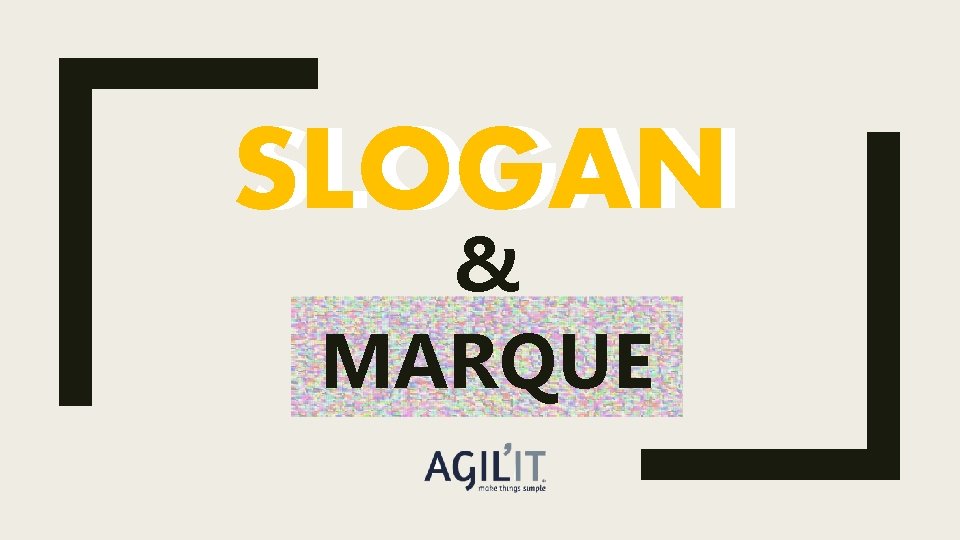 SLOGAN & MARQUE 