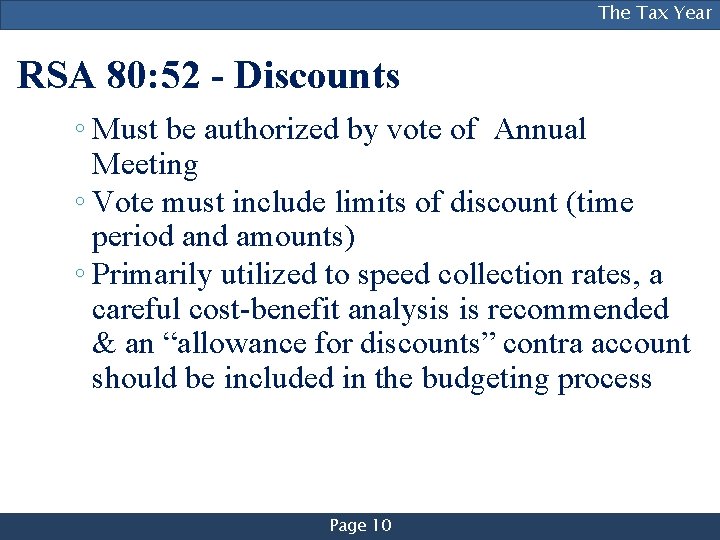[NAME OF PRESENTER], [TITLE], The[DIVISION] Tax Year RSA 80: 52 - Discounts ◦ Must