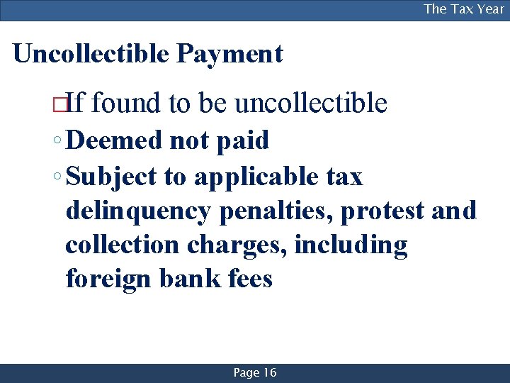 [NAME OF PRESENTER], [TITLE], The[DIVISION] Tax Year Uncollectible Payment �If found to be uncollectible