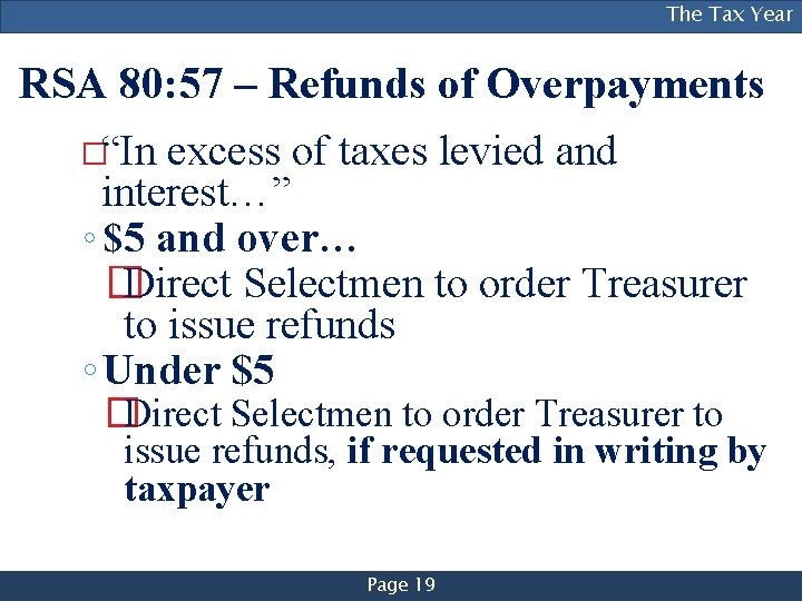 [NAME OF PRESENTER], [TITLE], The[DIVISION] Tax Year RSA 80: 57 – Refunds of Overpayments