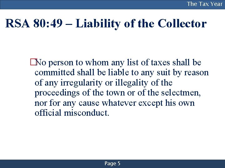 [NAME OF PRESENTER], [TITLE], The[DIVISION] Tax Year RSA 80: 49 – Liability of the