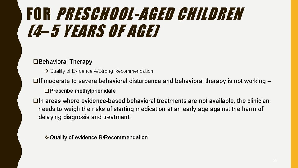 FOR PRESCHOOL-AGED CHILDREN (4 – 5 YEARS OF AGE) q. Behavioral Therapy v Quality