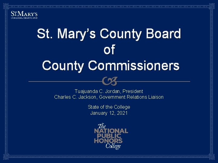 St. Mary’s County Board of County Commissioners Tuajuanda C. Jordan, President Charles C. Jackson,