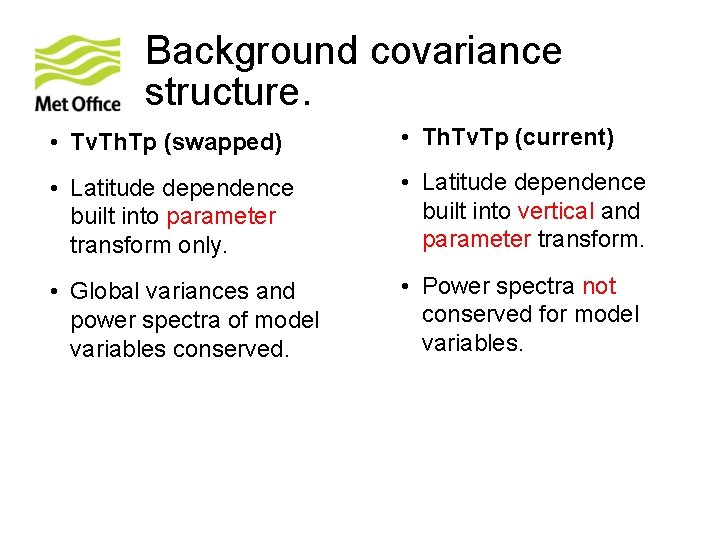 Background covariance structure. • Tv. Th. Tp (swapped) • Th. Tv. Tp (current) •