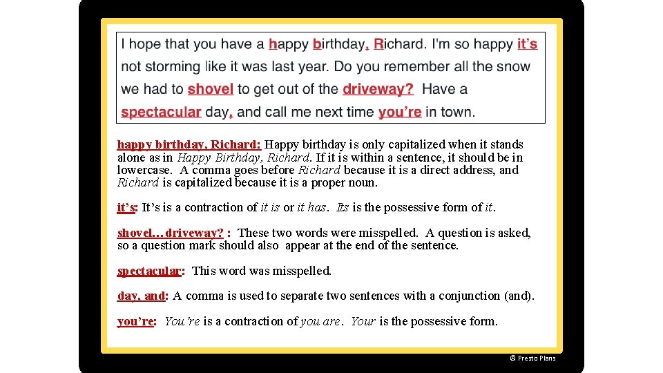 happy birthday, Richard: Happy birthday is only capitalized when it stands alone as in