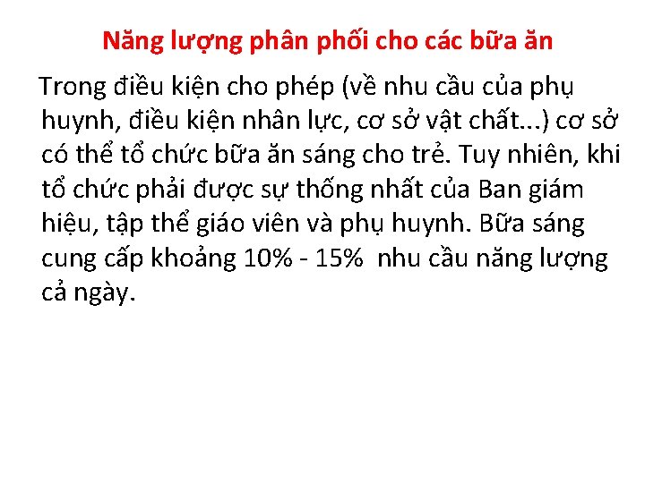 Năng lượng phân phối cho các bữa ăn - Trong điều kiện cho phép