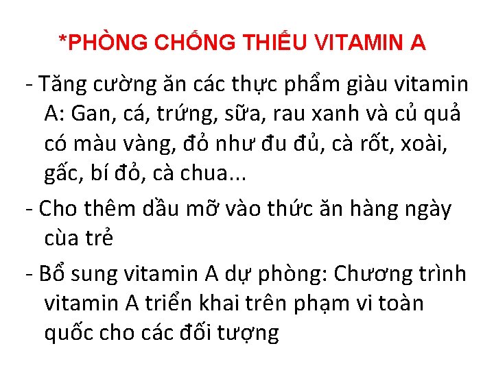 *PHÒNG CHỐNG THIẾU VITAMIN A - Tăng cường ăn các thực phẩm giàu vitamin