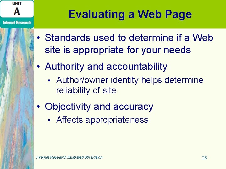 Evaluating a Web Page • Standards used to determine if a Web site is Evaluating a Web Page • Standards used to determine if a Web site is