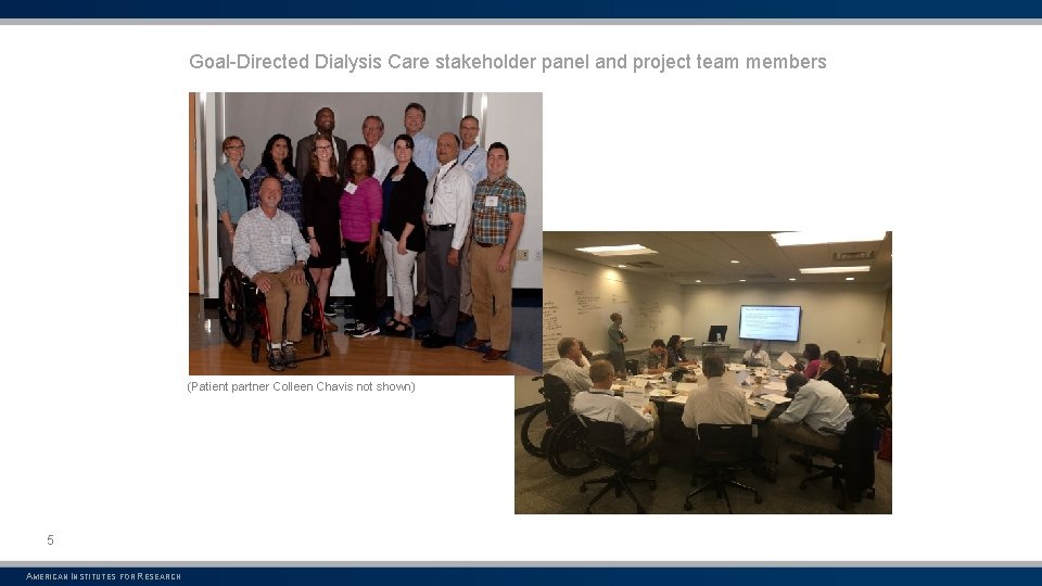 Goal-Directed Dialysis Care stakeholder panel and project team members (Patient partner Colleen Chavis not