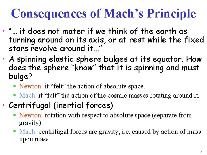 Consequences of Mach’s Principle • “… it does not mater if we think of Consequences of Mach’s Principle • “… it does not mater if we think of