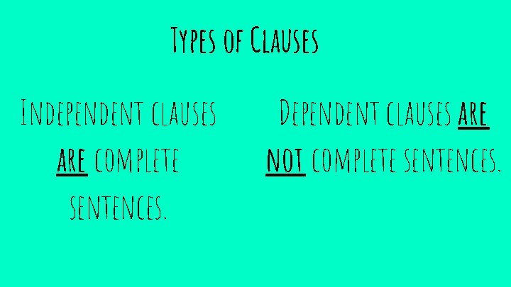 Clauses and Phrases Review 1 What is a