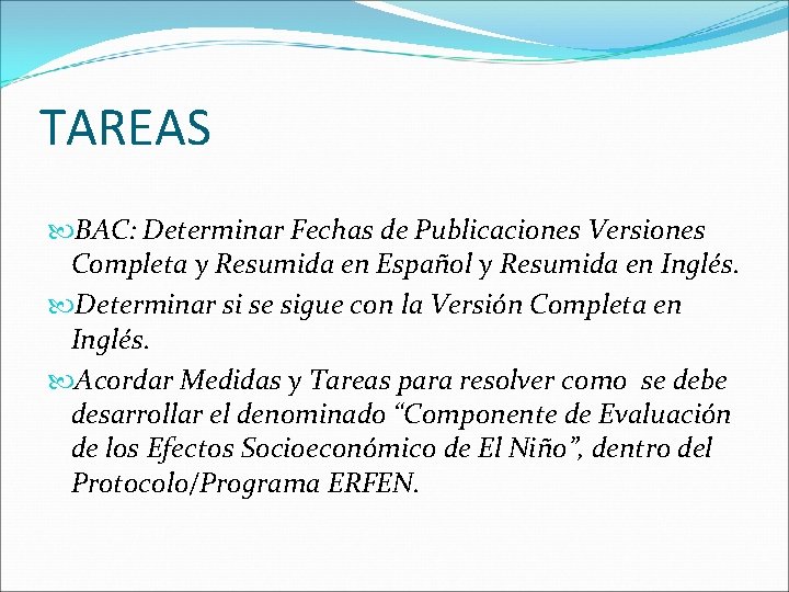 TAREAS BAC: Determinar Fechas de Publicaciones Versiones Completa y Resumida en Español y Resumida