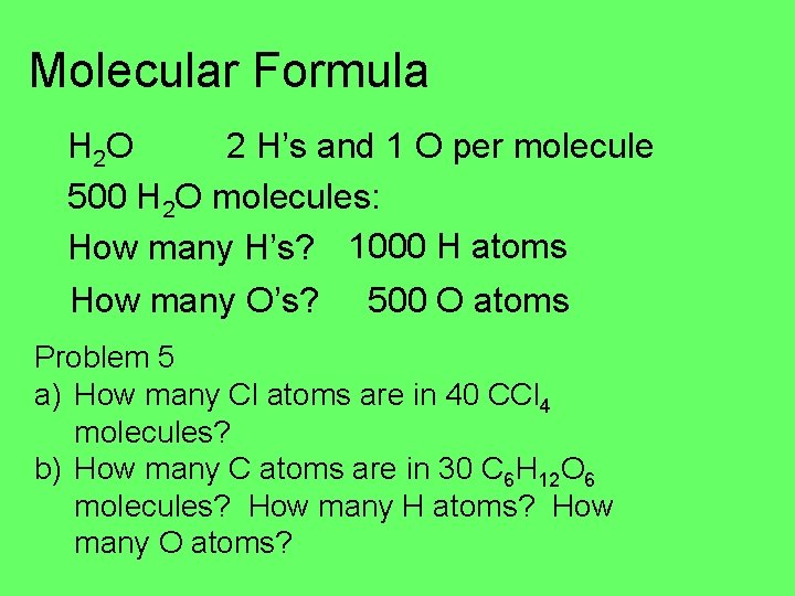 Molecular Formula H 2 O 2 H’s and 1 O per molecule 500 H