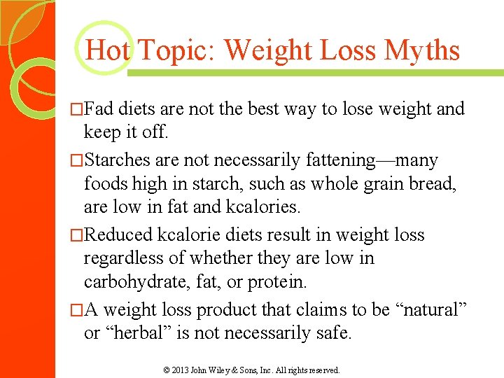 Hot Topic: Weight Loss Myths �Fad diets are not the best way to lose