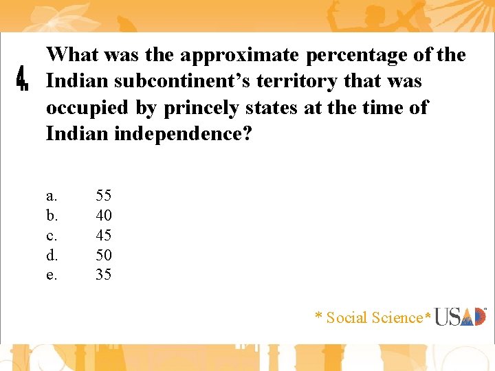 What was the approximate percentage of the Indian subcontinent’s territory that was occupied by