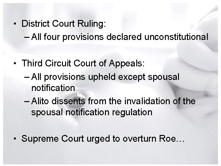  • District Court Ruling: – All four provisions declared unconstitutional • Third Circuit