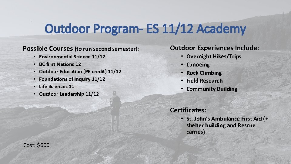 Outdoor Program- ES 11/12 Academy Possible Courses (to run second semester): • • •