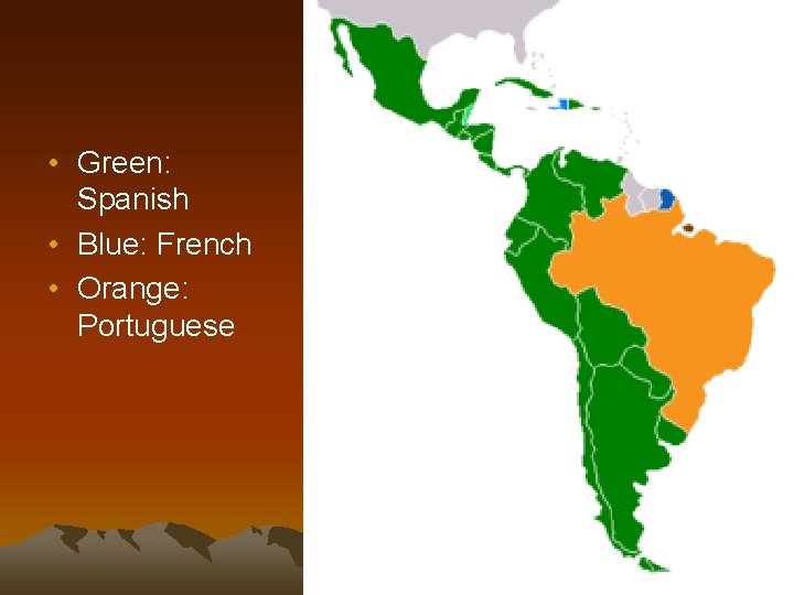  • Green: Spanish • Blue: French • Orange: Portuguese 