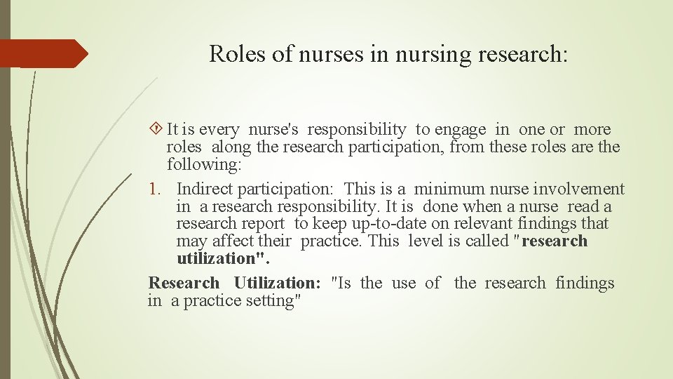 Roles of nurses in nursing research: It is every nurse's responsibility to engage in