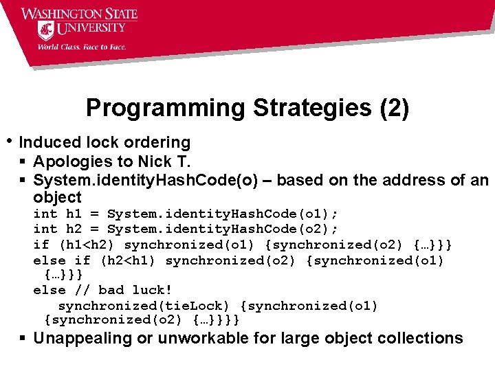 Programming Strategies (2) • Induced lock ordering § Apologies to Nick T. § System. Programming Strategies (2) • Induced lock ordering § Apologies to Nick T. § System.