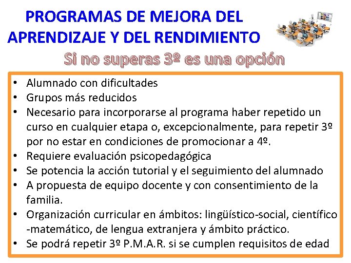 PROGRAMAS DE MEJORA DEL APRENDIZAJE Y DEL RENDIMIENTO Si no superas 3º es una