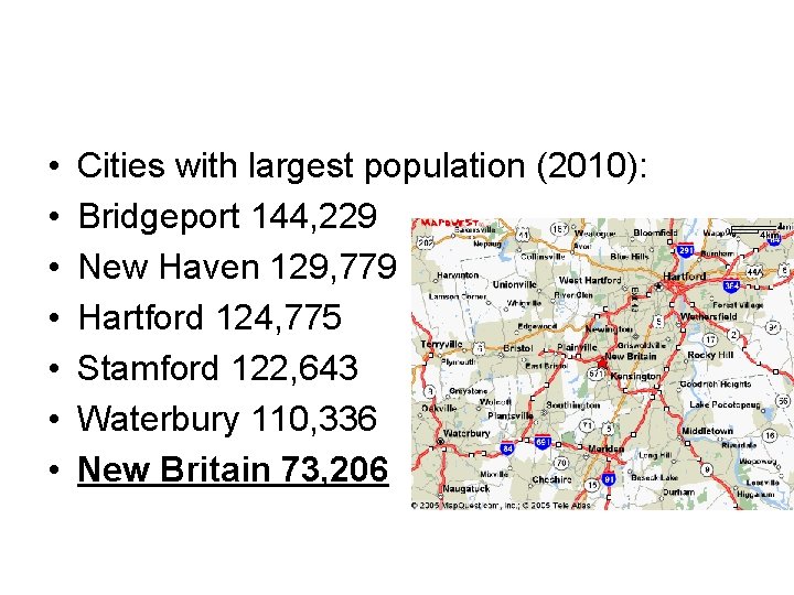  • • Cities with largest population (2010): Bridgeport 144, 229 New Haven 129,