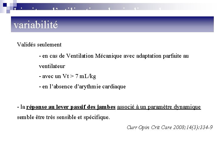 Limites d’utilisation des indices de variabilité Validés seulement - en cas de Ventilation Mécanique