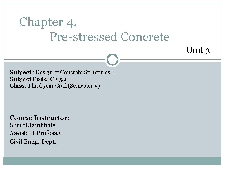 Chapter 4 Prestressed Concrete Unit 3 Subject Design
