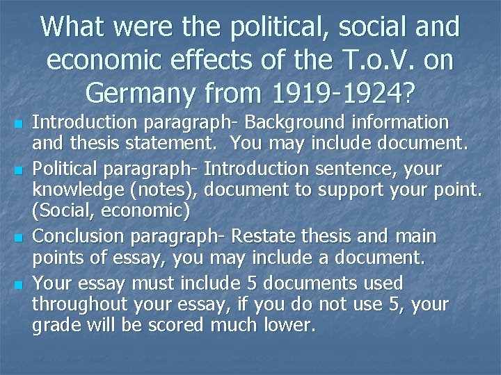 What were the political, social and economic effects of the T. o. V. on