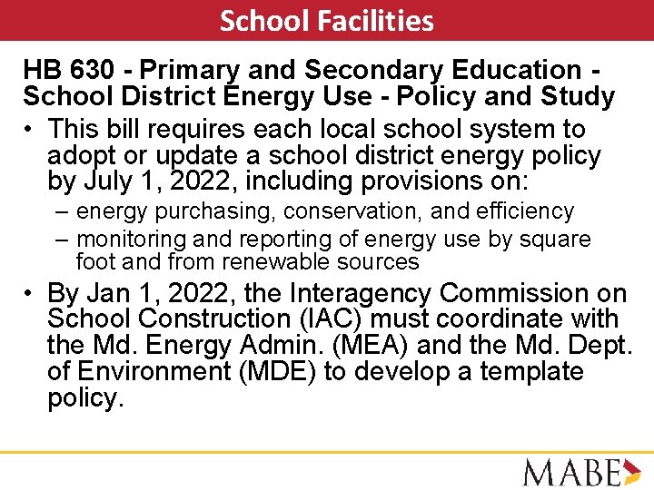 School Facilities HB 630 - Primary and Secondary Education School District Energy Use -