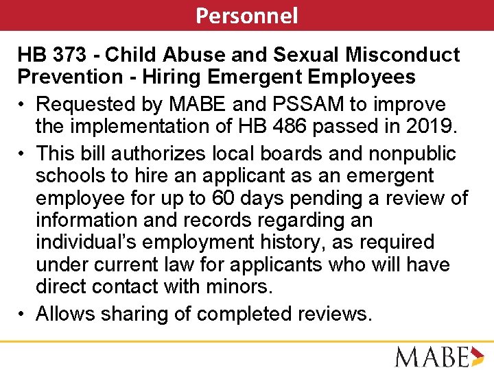 Personnel HB 373 - Child Abuse and Sexual Misconduct Prevention - Hiring Emergent Employees