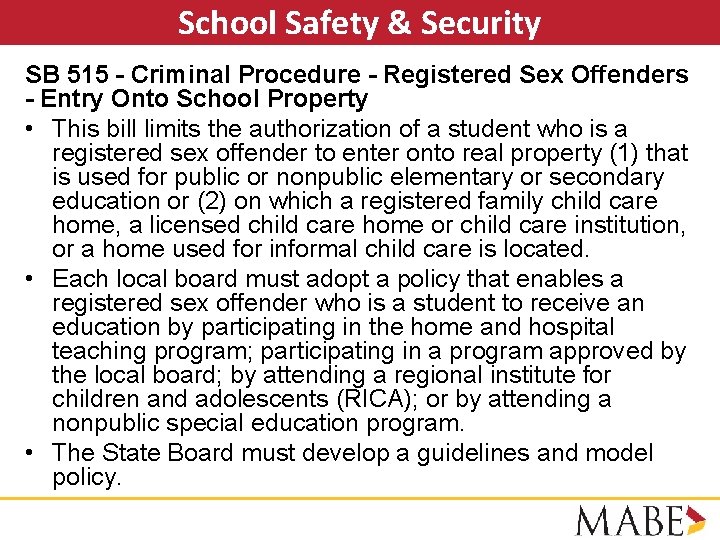 School Safety & Security SB 515 - Criminal Procedure - Registered Sex Offenders -