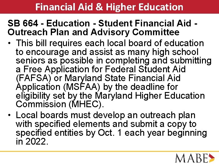 Financial Aid & Higher Education SB 664 - Education - Student Financial Aid Outreach