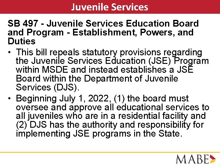 Juvenile Services SB 497 - Juvenile Services Education Board and Program - Establishment, Powers,