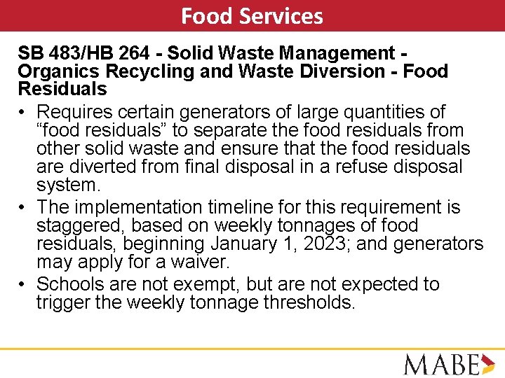 Food Services SB 483/HB 264 - Solid Waste Management Organics Recycling and Waste Diversion