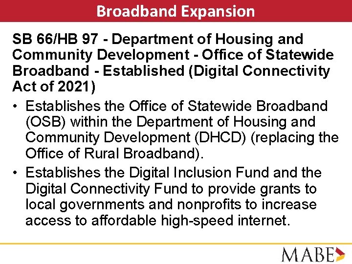 Broadband Expansion SB 66/HB 97 - Department of Housing and Community Development - Office