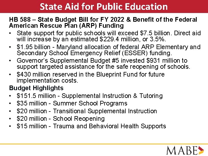 State Aid for Public Education HB 588 – State Budget Bill for FY 2022