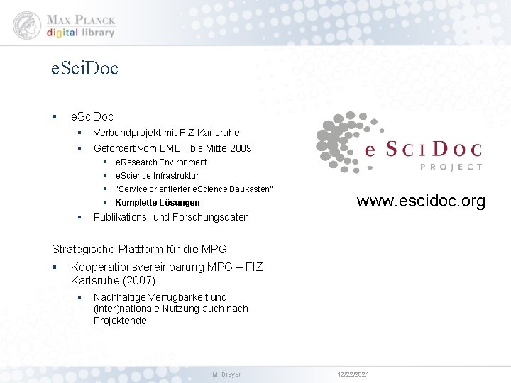 e. Sci. Doc § Verbundprojekt mit FIZ Karlsruhe § Gefördert vom BMBF bis Mitte
