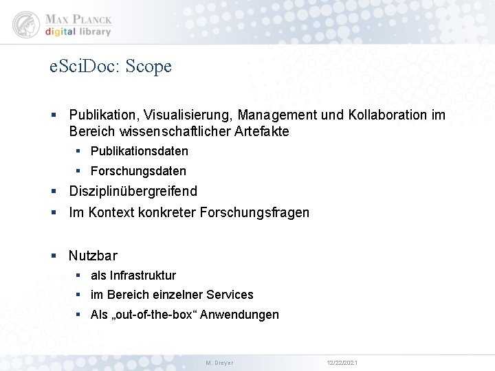 e. Sci. Doc: Scope § Publikation, Visualisierung, Management und Kollaboration im Bereich wissenschaftlicher Artefakte