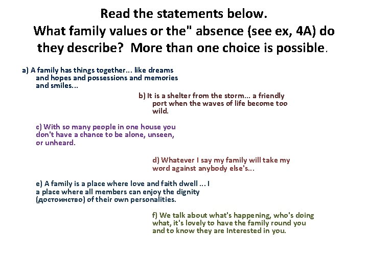 Read the statements below. What family values or the" absence (see ex, 4 A)