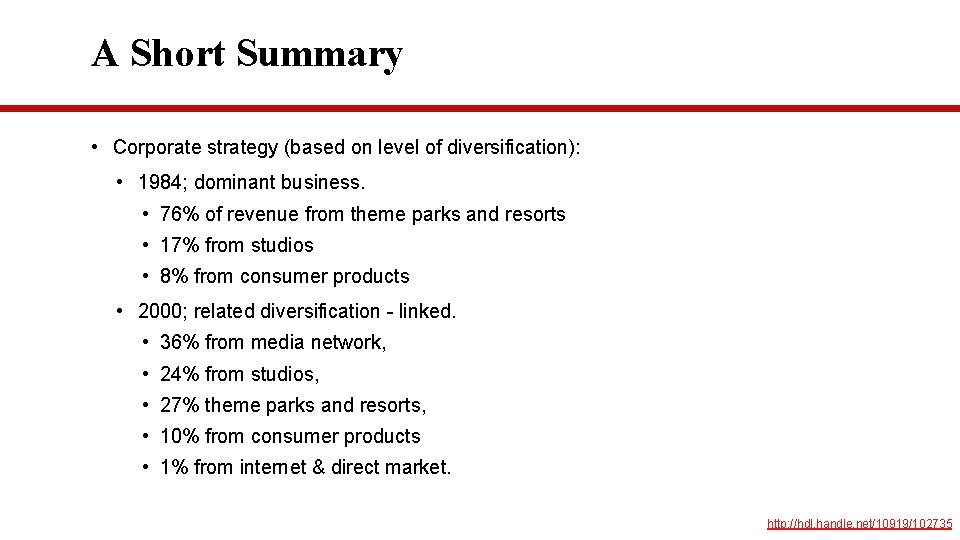 A Short Summary • Corporate strategy (based on level of diversification): • 1984; dominant A Short Summary • Corporate strategy (based on level of diversification): • 1984; dominant