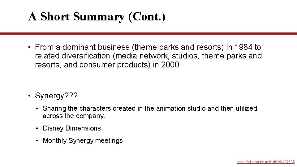 A Short Summary (Cont. ) • From a dominant business (theme parks and resorts) A Short Summary (Cont. ) • From a dominant business (theme parks and resorts)