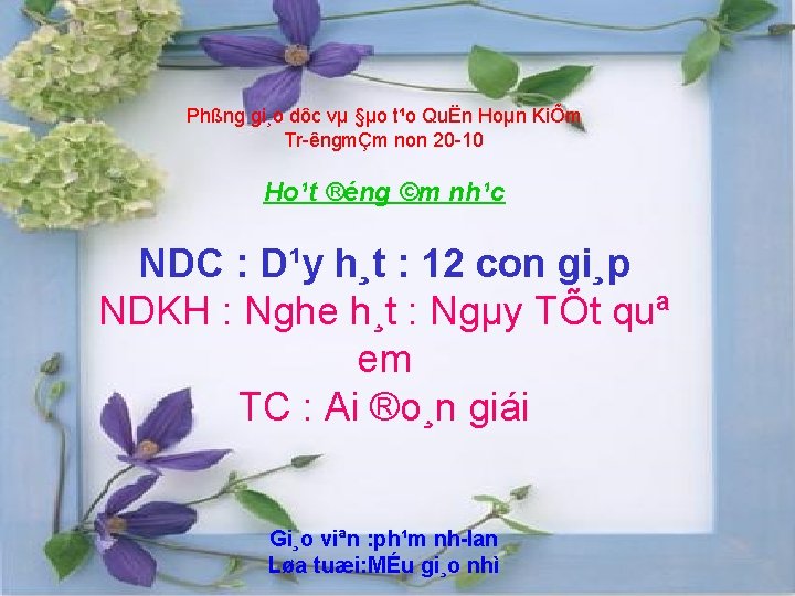 Phßng gi¸o dôc vµ §µo t¹o QuËn Hoµn KiÕm Tr êngmÇm non 20 10