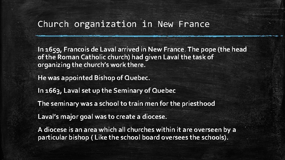 Church organization in New France In 1659, Francois de Laval arrived in New France.