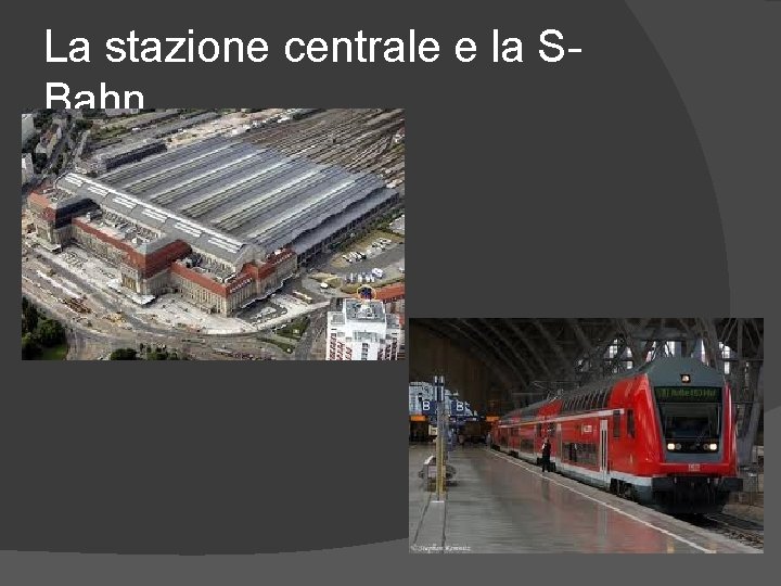 La stazione centrale e la SBahn 