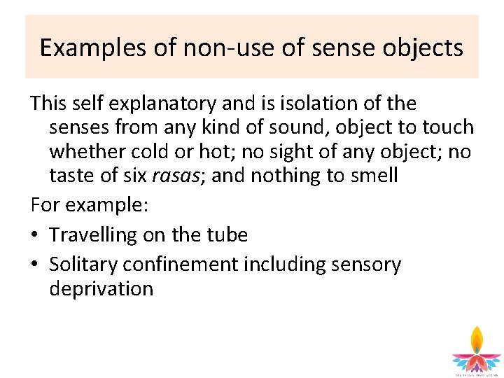 Examples of non use of sense objects This self explanatory and is isolation of