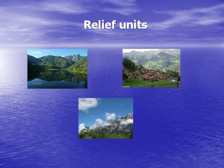 Relief units 