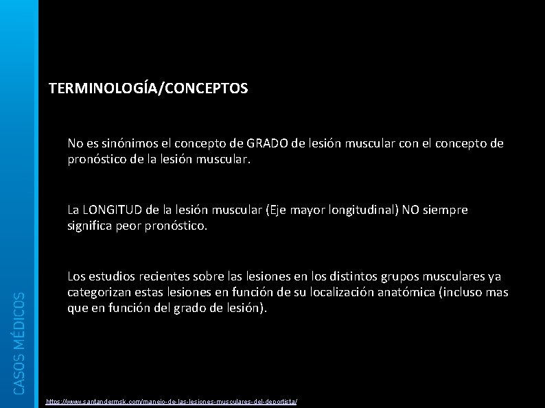 TERMINOLOGÍA/CONCEPTOS No es sinónimos el concepto de GRADO de lesión muscular con el concepto