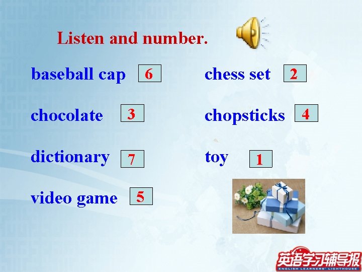 Listen and number. baseball cap chocolate 6 2 chopsticks 4 3 toy dictionary 7