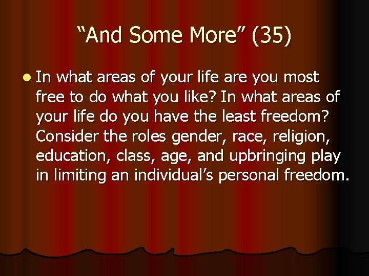 “And Some More” (35) l In what areas of your life are you most